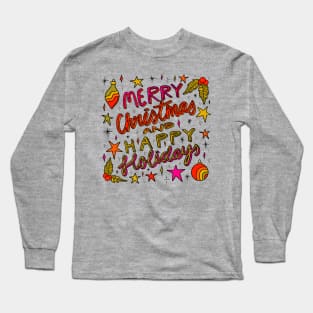 Merry Christmas and Happy Holidays Long Sleeve T-Shirt